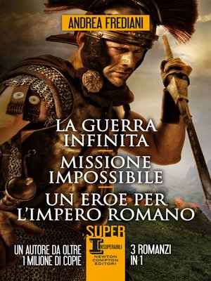 cover image of La guerra infinita--Missione impossibile--Un eroe per l'impero romano